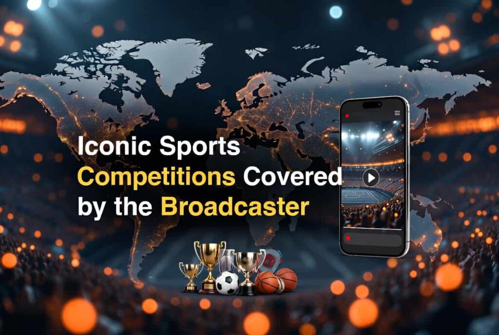 Iconic Sports Competitions Covered by the Broadcaster (5) (1)